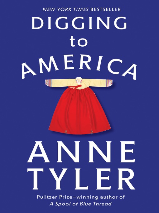 Title details for Digging to America by Anne Tyler - Wait list